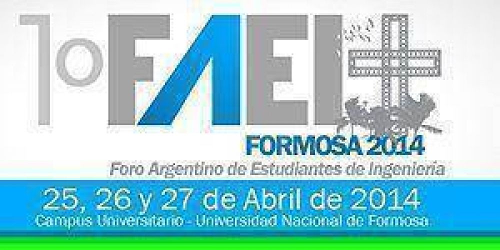 La UNaF ser sede del 1 Foro Argentino de Estudiantes de Ingeniera 2014