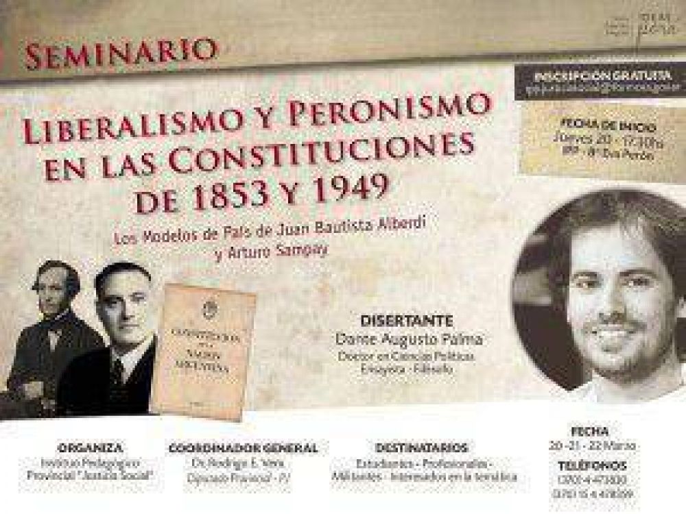 Dante Palma disertar en Formosa sobre Liberalismo y Peronismo en las Constituciones de 1853 y 1949
