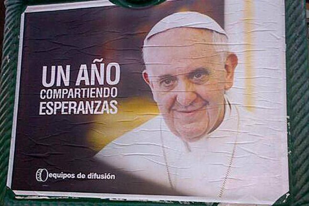 El afiche kirchnerista que celebra el a�o del pontificado de Francisco