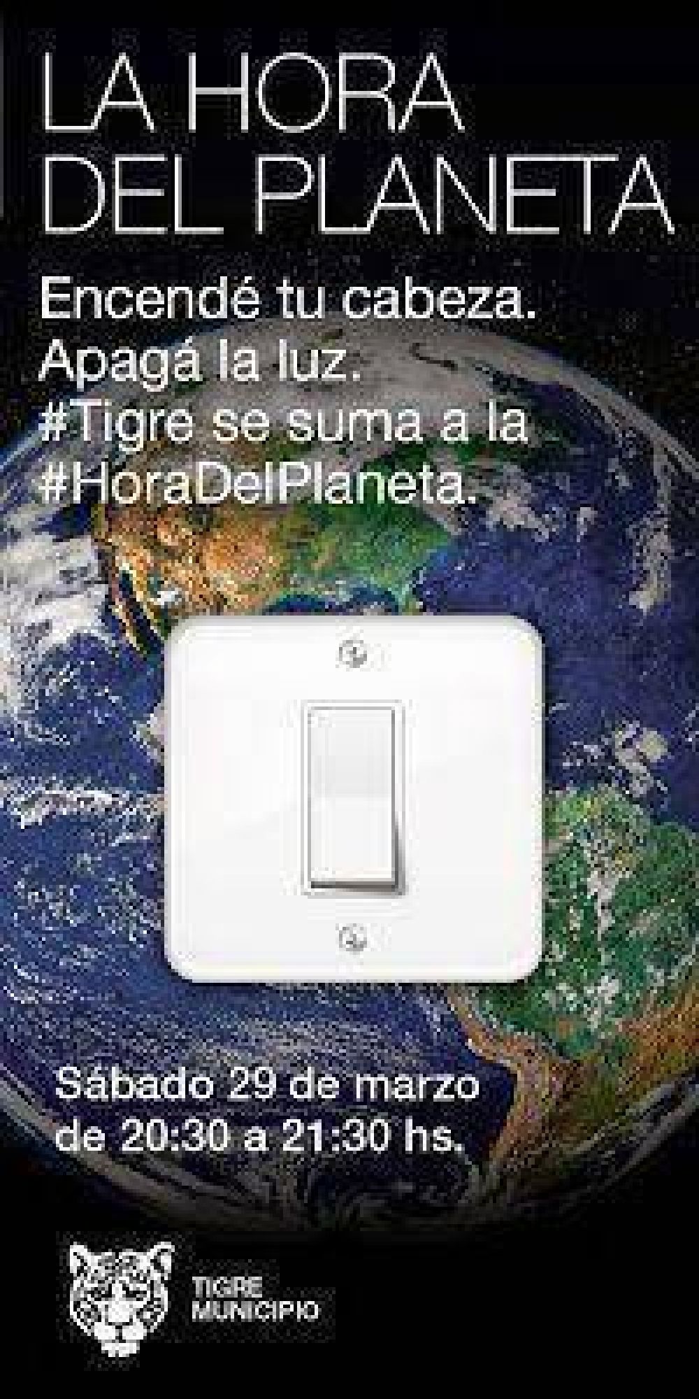 EL MUNICIPIO DE TIGRE RENUEVA SU COMPROMISO CON "LA HORA DEL PLANETA"