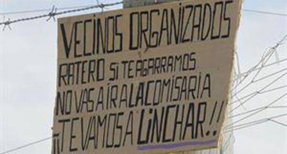 Vecinos dicen que "habr� linchamientos"