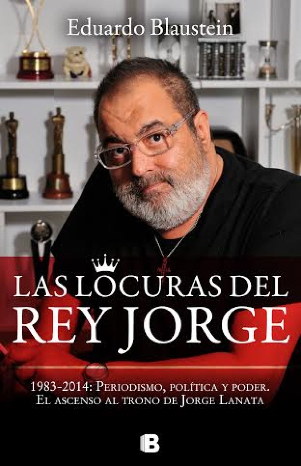 Eduardo Blaustein: Lanata est haciendo periodismo chanta, para platestas indignados