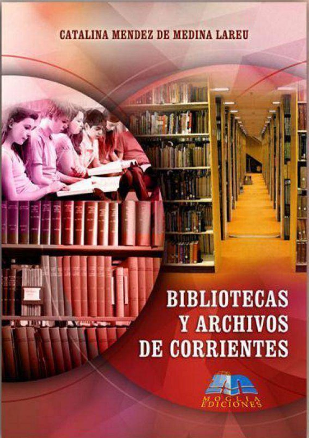 Presentaci�n del libro Bibliotecas y Archivos de Corrientes