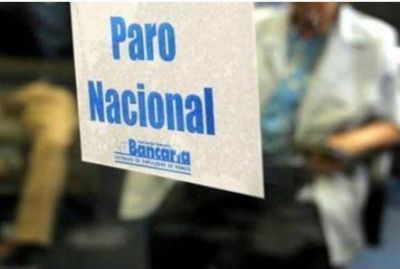 Ratificaron el paro bancario para este martes en todo el pa�s
