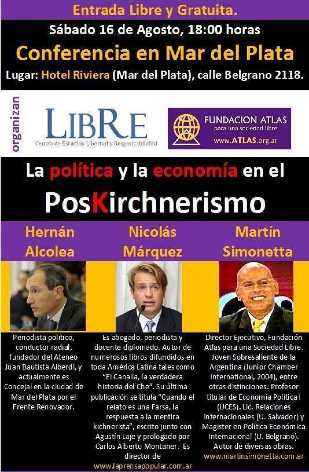 Conferencia sobre �pol�tica y econom�a en el Poskirchnerismo�; en hotel Riviera