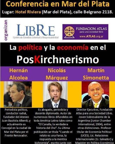 Conferencia sobre �pol�tica y econom�a en el Poskirchnerismo�; en hotel Riviera