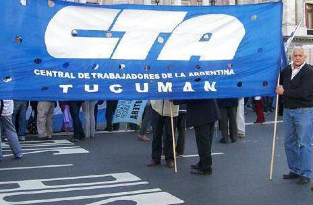 La CTA Tucum�n adhiere a la Jornada Nacional de Lucha que comenzar� este mi�rcoles 
