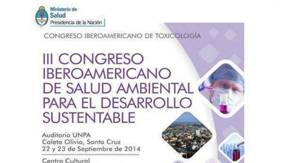 Comodoro rene desde hoy un congreso de Toxicologa y otro de Salud Ambiental