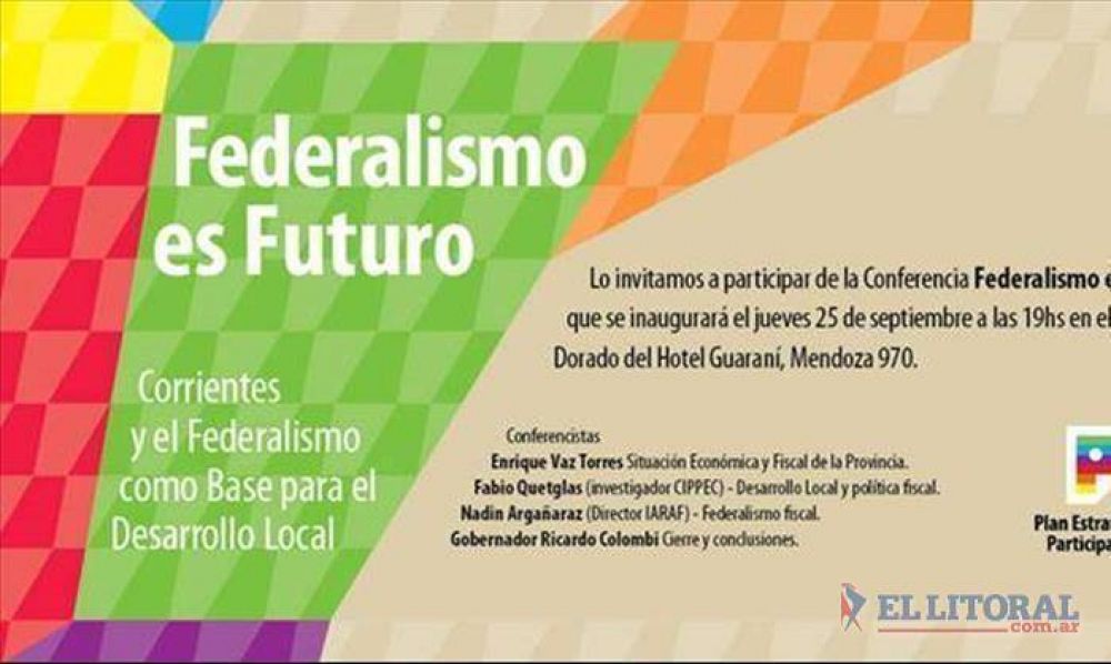 Con perspectiva federal desde Corrientes, proponen �refundar el pa�s�
