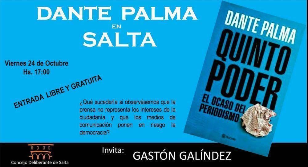 El periodista Dante Palma presentar en Salta su ltimo libro El quinto poder