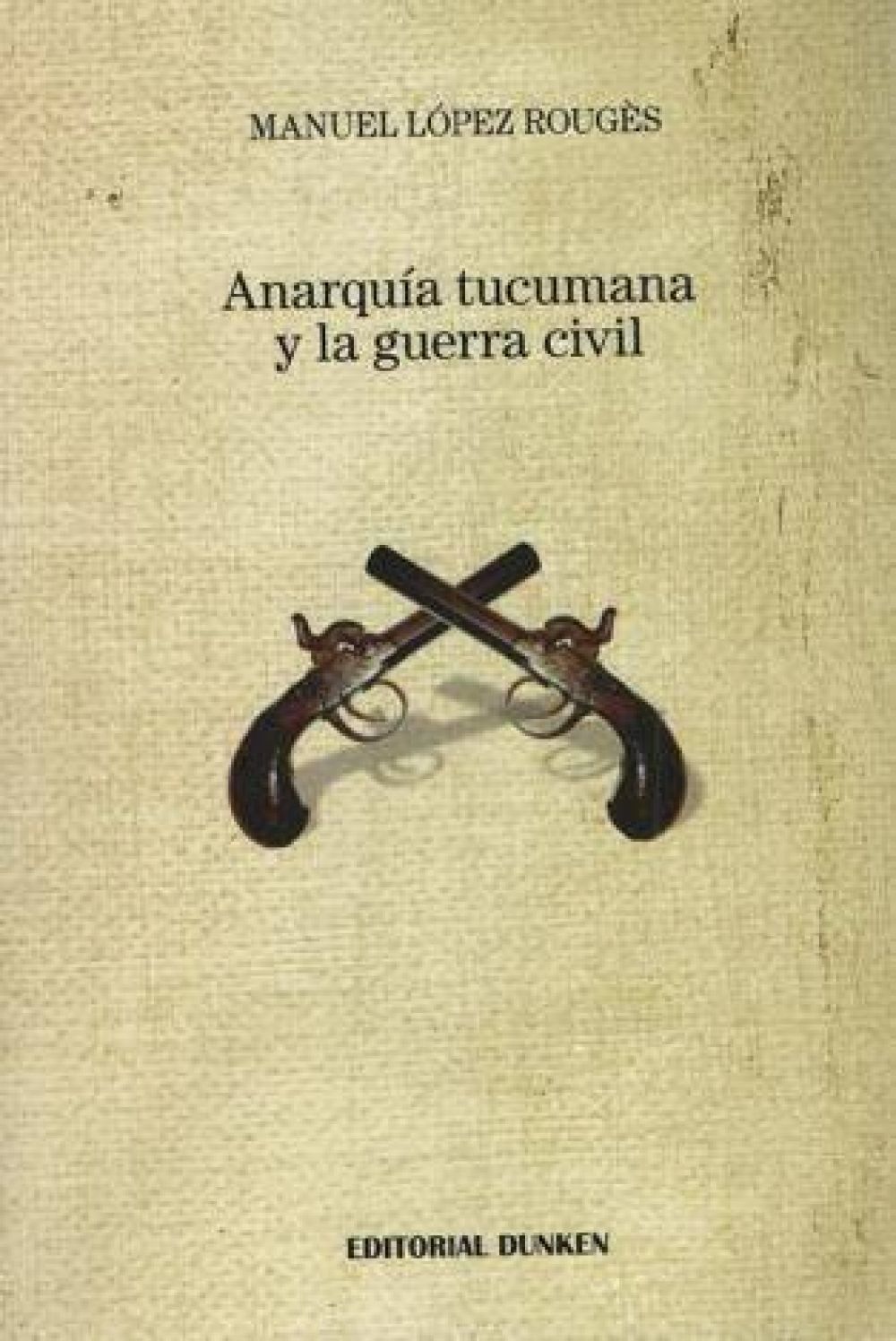 Libro sobrela anarqu�a tucumana