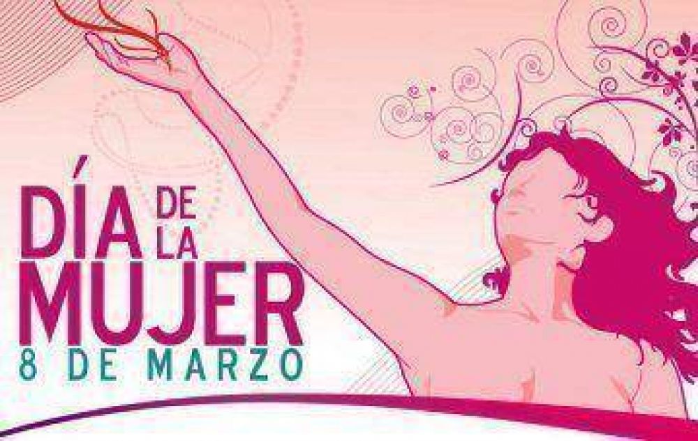 D�A INTERNACIONAL DE LA MUJER: SE LLEVARAN A CABO DIFERENTES ACTOS CONMEMORATIVO 