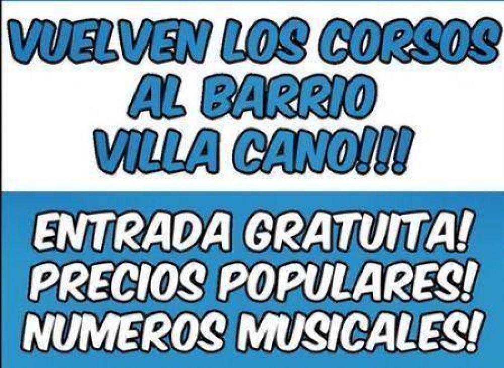 ESTE DOMINGO VUELVE EL CORSO AL BARRIO VILLA CANO
