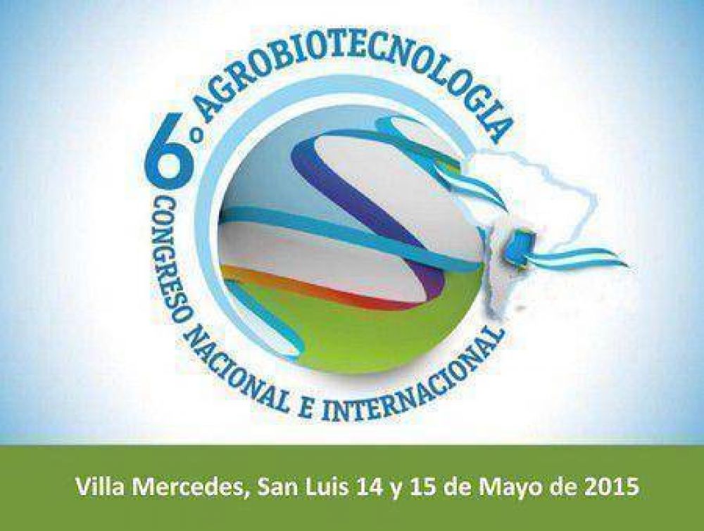 Comenz el 6to Congreso de Agrobiotecnologa
