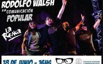 Otorgar�n el Premio Rodolfo Walsh a La Renga en La Plata