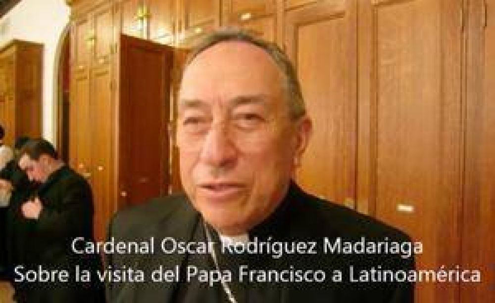 Card. Rodrguez Madariaga habla sobre #FranciscoenLatinoamrica