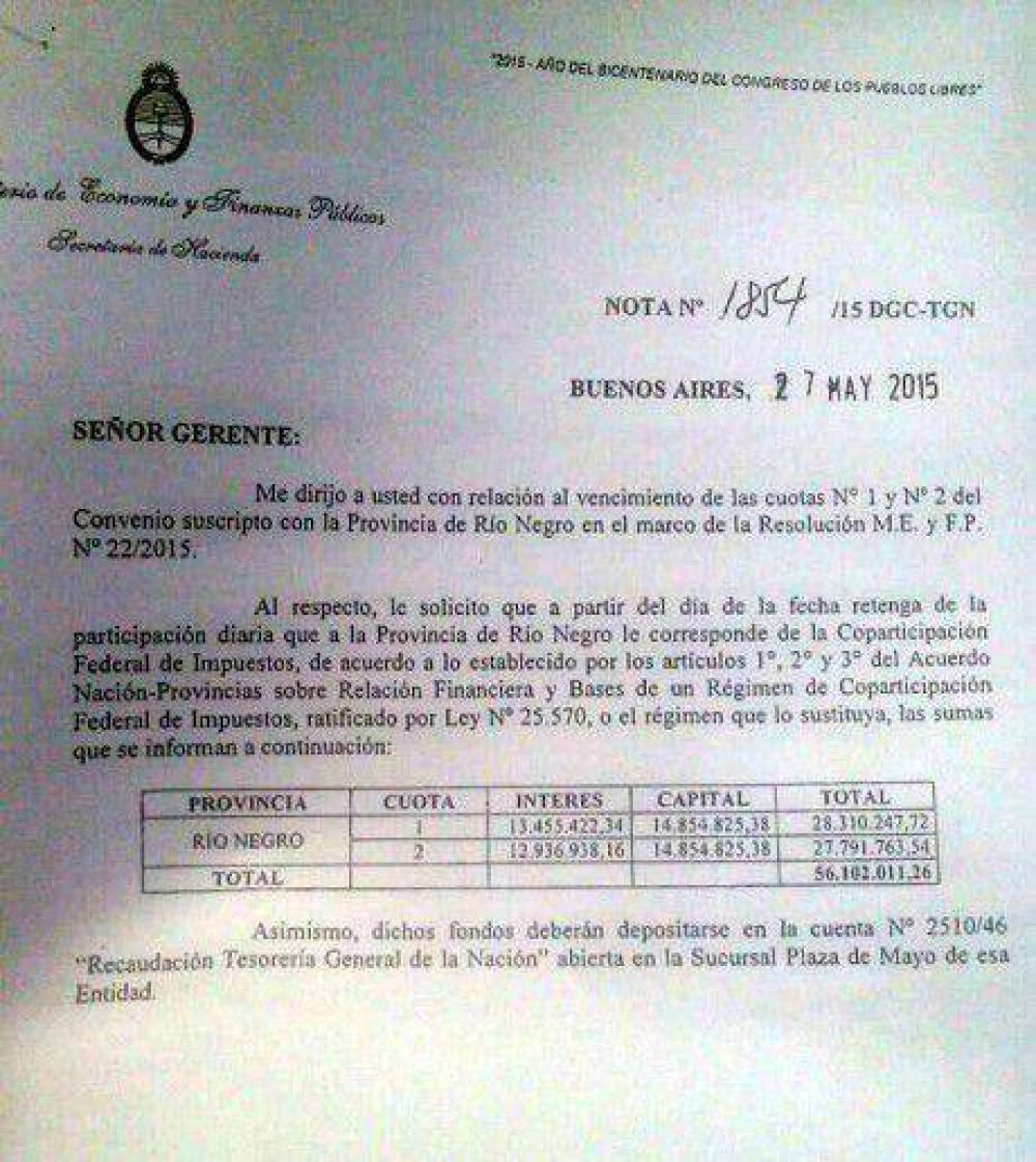 El Gobierno nacional descont� a R�o Negro la cuota del pago de la deuda de abril y mayo