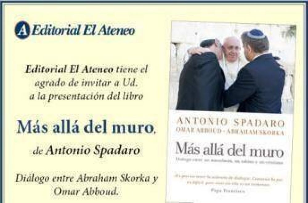 Presentaron en Buenos Aires el libro “Más allá del muro”