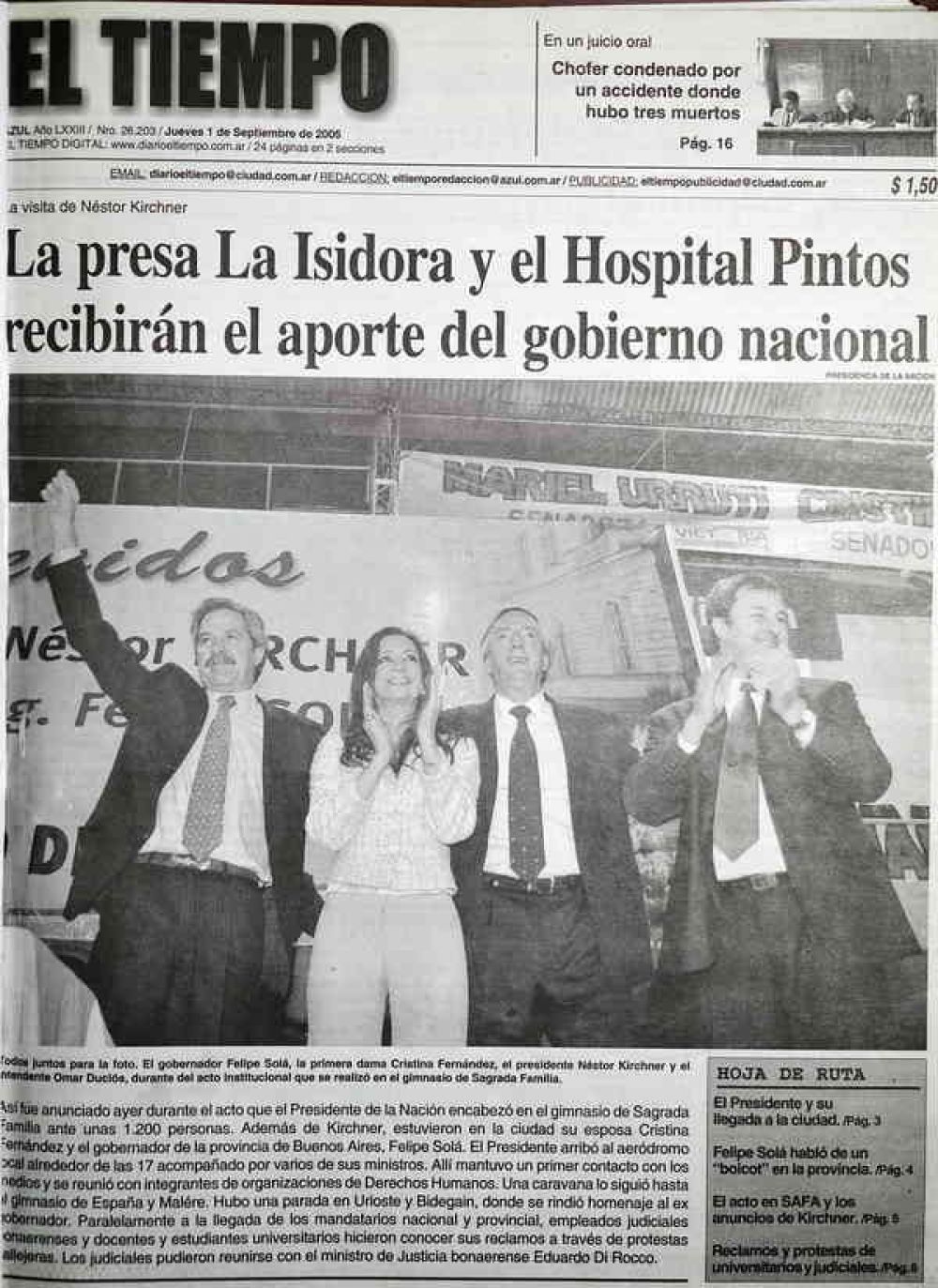 Un da como hoy, pero del ao 2005, visit esta ciudad el presidente Nstor Kirchner