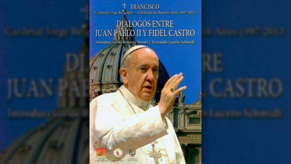 Reeditaron el libro que el Papa escribi sobre la visita de Juan Pablo II a Cuba