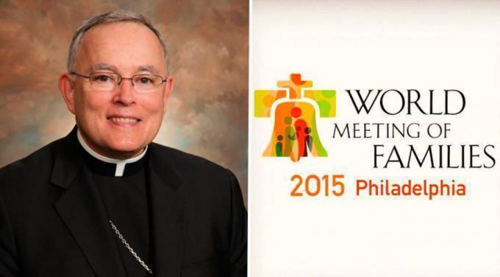 Mons. Chaput inaugura Encuentro Mundial de las Familias Filadelfia 2015