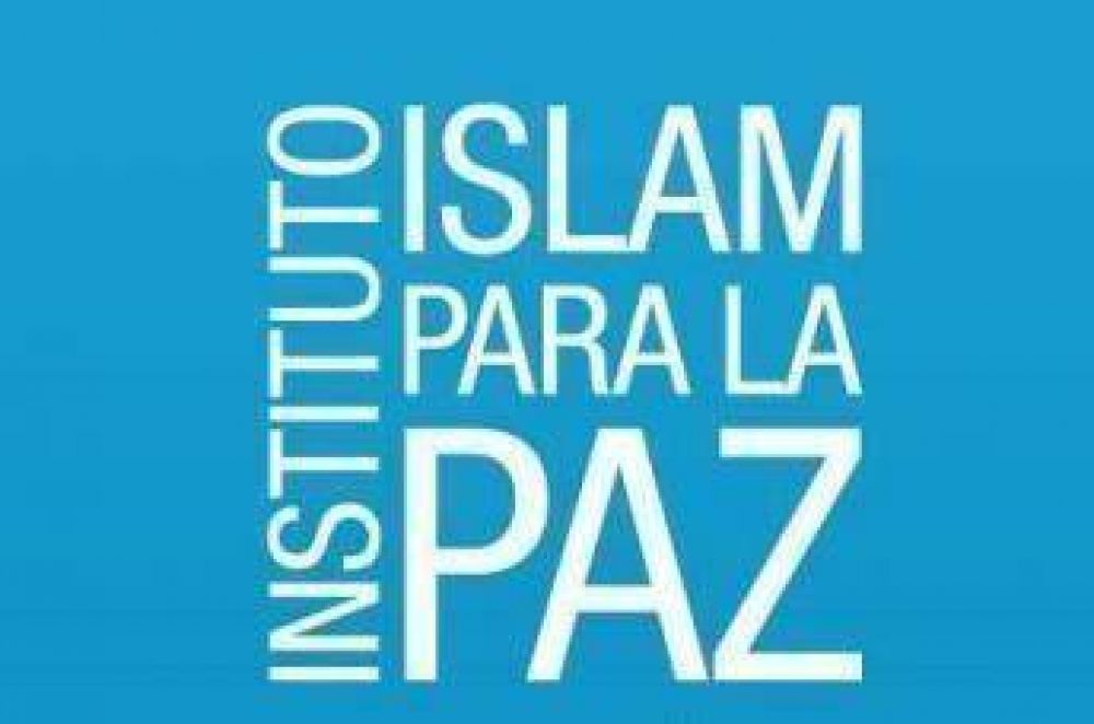 Instituto Islam Para la Paz participará del Congreso Mundial de Dialogo Intercultural e Interreligioso