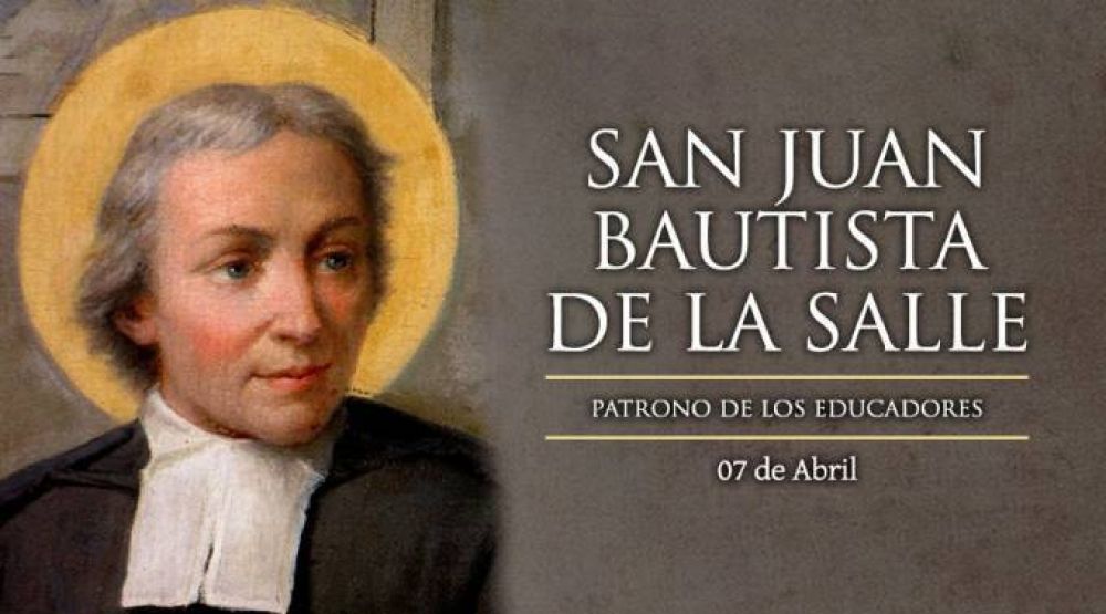 Hoy se conmemora a San Juan Bautista de La Salle, Patrono de los educadores