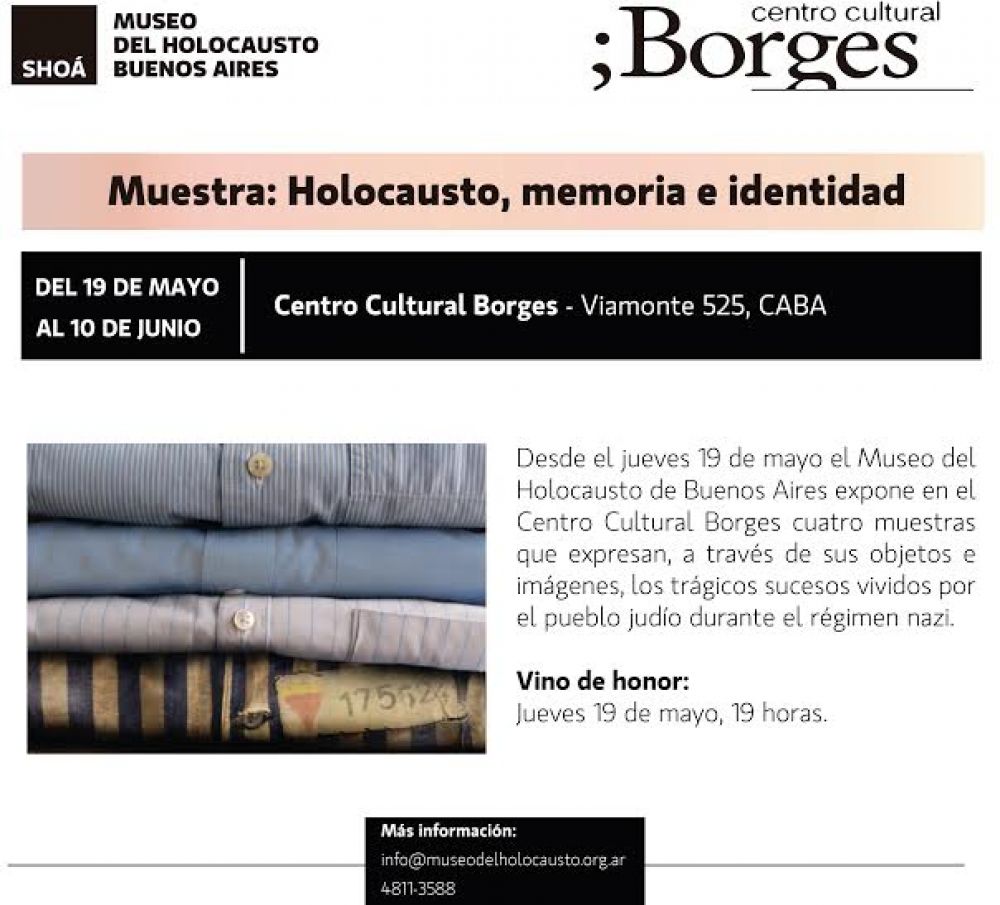 El Museo del Holocausto de Buenos Aires presentar en el Centro Cultural Borges la exposicin Holocausto, memoria e identidad