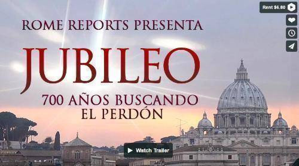 Los 7 siglos de la historia de los jubileos ahora en un documental