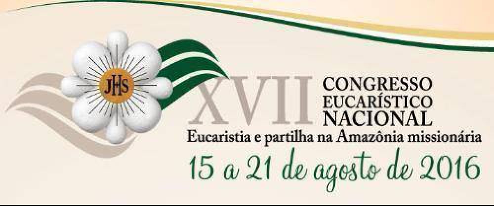 Congreso Eucar�stico Nacional 2016, en Brasil, tendr� legado nombrado por el Papa