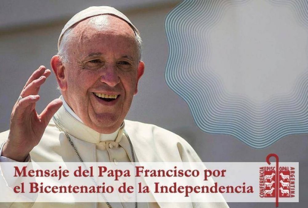 Carta del Papa Francisco por el Bicentenario de la Independencia