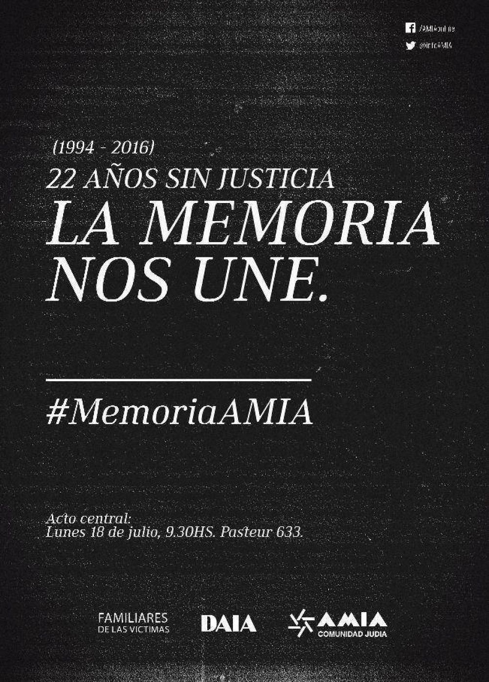 AMIA: A 22 aos del atentado, el acto central en memoria de las vctimas se realizar el prximo lunes frente a Pasteur 633