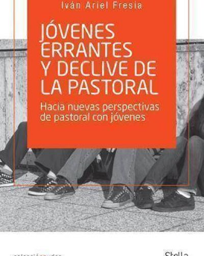 J�venes errantes y el declive de la pastoral