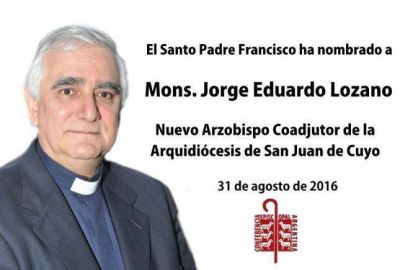Mons. Jorge Lozano, nuevo Arzobispo Coadjutor de San Juan de Cuyo