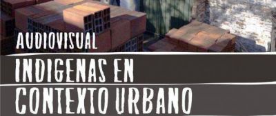 Conapi presenta documental: �Ind�genas en contexto urbano�