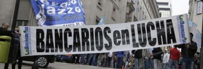 Bancarios advierten que la pr�xima semana peligra el pago de sueldos por medidas de fuerza