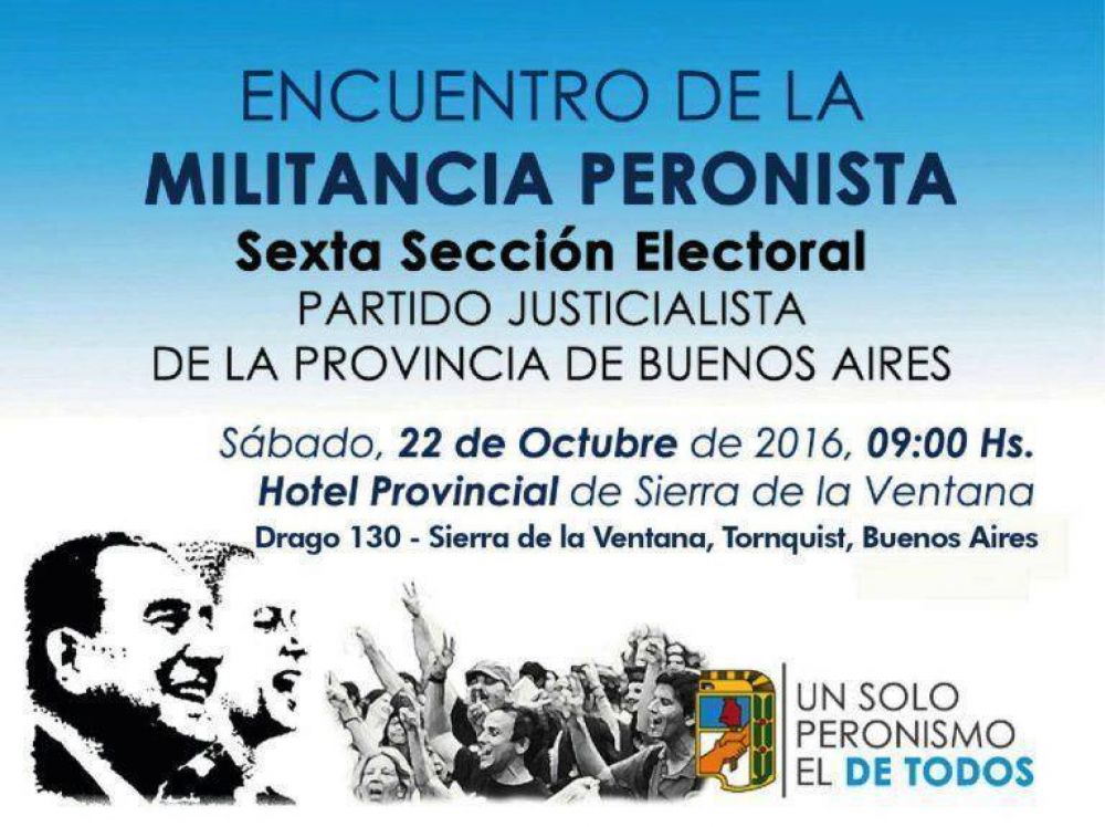 Encuentro peronista de la Sexta en Sierra: asistir�n referentes de Dorrego