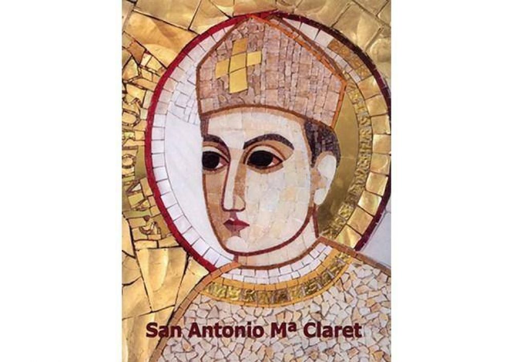 La humildad, la pobreza, la mansedumbre, la modestia y la mortificacin, virtudes del santo del da: San Antonio M. Claret