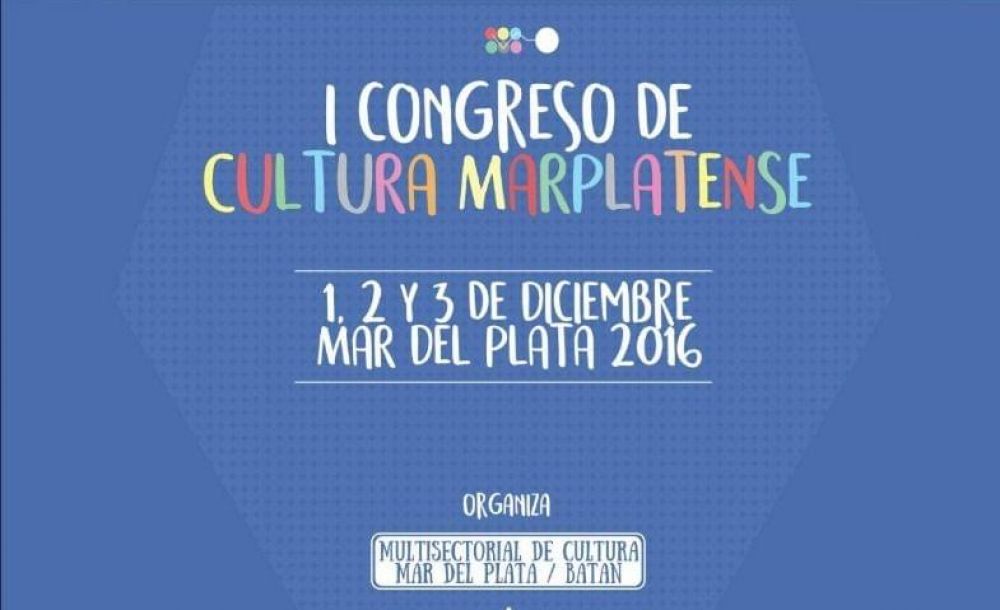 Se viene el 1 Congreso de la Cultura Marplatense