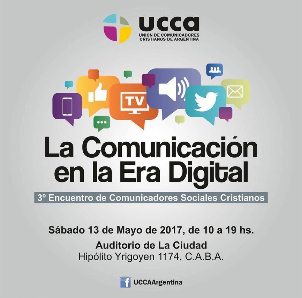 El fenómeno de la comunicación digital como eje del próximo encuentro de UCCA 