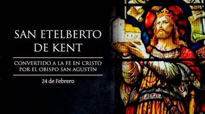 Hoy se conmemora a San Etelberto de Kent, rey cat�lico de Inglaterra