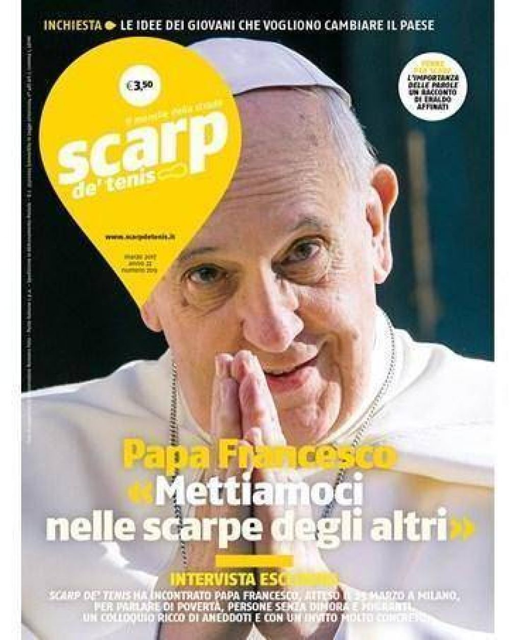 �Ponerse en los zapatos del otro�, pidi� el Papa en una entrevista