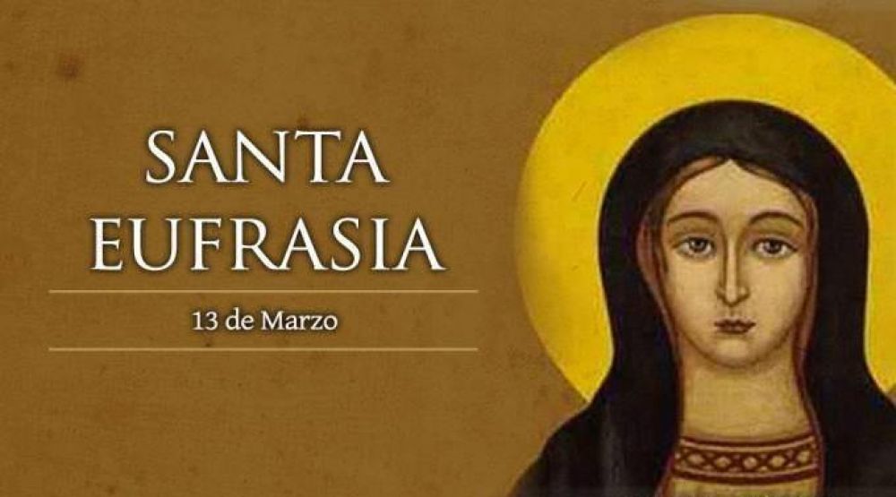 Hoy se conmemora a Santa Eufrasia, Virgen eremita