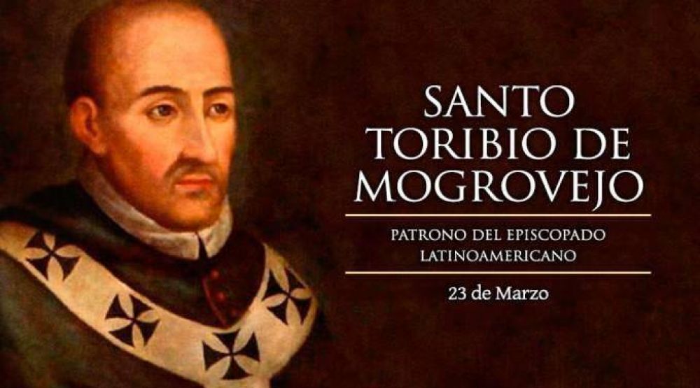 Hoy la Iglesia celebra a Santo Toribio de Mogrovejo, Patrono del Episcopado Latinoamericano