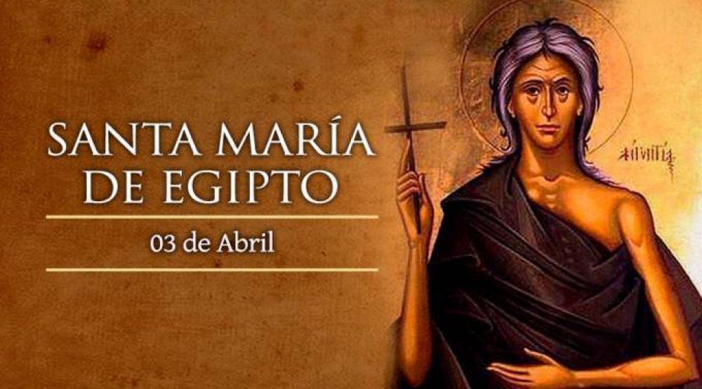 Hoy es la fiesta de Santa Mar�a de Egipto, asceta del desierto