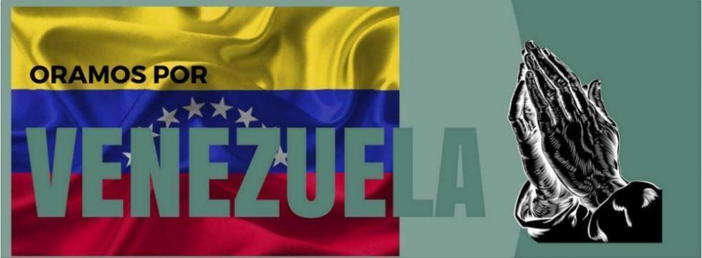 Unmonos oracin por Venezuela 