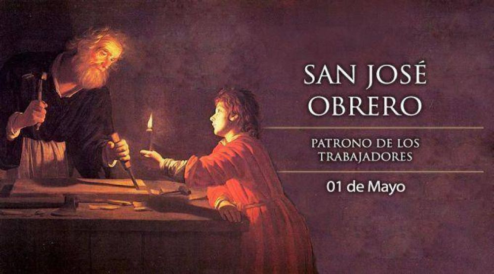 Hoy es fiesta de San Jos� Obrero, patrono de los trabajadores