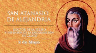 Hoy celebramos a San Atanasio, doctor de la Iglesia y defensor de la encarnaci�n de Cristo
