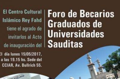 El CCIAR organiza el �Foro de Becarios Graduados de Universidades Sauditas� en Buenos Aires