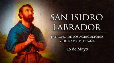 Hoy es la fiesta de San Isidro Labrador, patrono de los agricultores